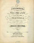 Küffner, Joseph: - [Op. 133] 4me. Potpourri pour piano et flûte ou violon sur des motifs de l`opéra Preciosa. Op: 133