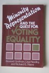 Bernard Grofman ; e.a. - Minority Representation And The Quest For Voting Equality