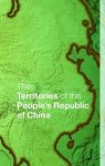 Bowland-Crewe, Tara & David Lea (eds.). - The territories of the People's Republic of China.