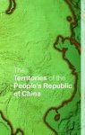Bowland-Crewe, Tara & David Lea (eds.). - The territories of the People's Republic of China.