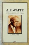 R. A. Gilbert - A.E. Waite -  Magician of Many Parts