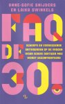 Snijders, Anne Sofie / Swinkels, Laika - FAQ de 30! Scherpe en verrassende antwoorden op de vragen waar iedere dertiger mee wordt geconfronteerd