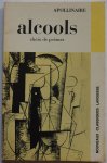 Apollinaire, par Roger Lefèvre - Alcools choix de poèmes Nouveaux Classiques Larousse