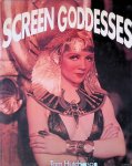 Hutchinson, Tom - Screen Goddesses Hutchinson, Tom - Screen Goddesses