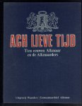 - Tien eeuwen Alkmaar en de Alkmaarders (Ach lieve tijd)