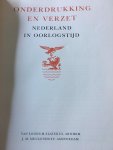 Red; Van Bolhuis, Brandt, Randwijk, slotemaker - Onderdrukking en verzet Nederland in oorlogstijd, deel 1 & deel 2