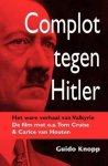 Guido Knopp - Complot tegen Hitler De mislukte aanslagen op de Führer