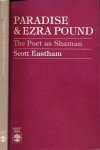 Eastham, Scott. - Paradise & Ezra Pound: The poet as shaman.