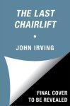 John Irving 13089 - The Last Chairlift