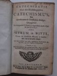 Witte, Petrum de. - Catechizatie over den Heidelbergschen Catechismus, der Gereformeerde Christelijke Religie, Uytgegeven na voorgaende visitatie en approbatie des E. Classis van Hoorn. Witte, Petrum de. - Catechizatie over den Heidelbergschen Catechismus, der Gereformeerde Christelijke Religie, Uytgegeven na voorgaende visitatie en approbatie des E. Classis van Hoorn.