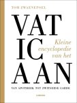 Zwaenepoel - Kleine encyclopedie van het Vaticaan van Apotheek tot zwitserse Garde