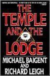 Michael Baigent - The Temple and the Lodge
