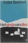 Aster Berkhof - Het einde van alles