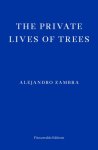 Zambra, Alejandro - The Private Lives of Trees