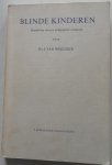 Weelden J van - Blinde kinderen Benadering van een pedagogisch vraagstuk
