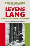 R. van Voren - Levenslang tussen dissidenten en waanzin