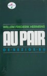 Willem Frederik Hermans - Au pair Roman