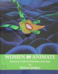 Marian Quigley 295146 - Women Do Animate Interviews with 10 Australian animators