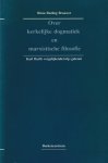 Rinse Herman Reeling Brouwer - Over kerkelijke dogmatiek en marxistische filosofie: Karl Barth vergelijkenderwijs gelezen