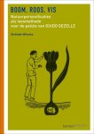 Dietlinde Willockx - Boom, roos, vis Natuurpersonificaties als leesmethode voor de poëzie van Guido Gezelle