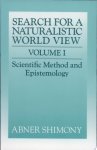 Abner Shimony - The Search for a Naturalistic World View: Volume 1
