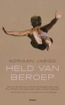Jaeggi, Adriaan - Held van beroep Jaeggi, Adriaan - Held van beroep