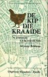 GREUP-ROLDANUS, SINI - De kip die kraaide. 'N Zwolse geschiedenis.