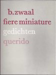 Zwaal, B. - Fiere miniature