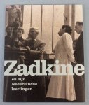 ZADKINE - VLAG, MIEP. - Zadkine en zijn Nederlandse leerlingen.
