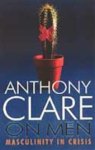 Anthony Clare 74912 - On Men