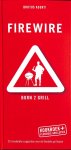 Jansen, P.P. - Firewire. Born 2 grill. Kookboek + flexibele grillspies. 20 smakelijke suggesties voor de flexibele grillspies.