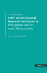 Sarah De Boeck 250268 - Laten we ons massaal bemoeien met economie Een pleidooi voor de essentiële economie