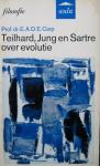 Prof. dr. E.A.D.E. Carp - Teilhard, Jung en Sartre over evolutie