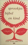 Jan van Dreven - Sprookjes, bijbel en kind Jan van Dreven - Sprookjes, bijbel en kind