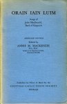 MACKENZIE, Annie M. (edited by) - Orain Iain Luim. Songs of John MacDonald, Bard of Keppoch. Abridged edition.