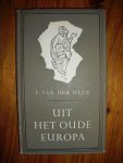 Meer, F. van der - Uit het oude Europa. Twintig herinneringen