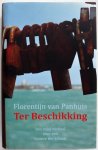 Panhuis Florentijn - Ter Beschikking Een reëel verhaal over een fictieve tbs-kliniek