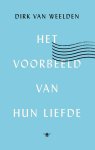 Dirk van Weelden - Het voorbeeld van hun liefde