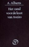 Alberts, A. - Zand voor de kust van aveiro / druk 1