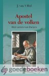 t Hul, J. van - Apostel van de volken *nieuw* --- Het leven van Paulus