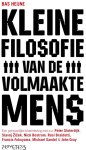 Bas Heijne - Kleine filosofie van de volmaakte mens