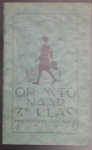 redactie N.P.G. - Op weg naar derde klas. De avonturen van een padvinster op het 3e klasse-spoor.