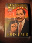 Lahr, J. - Tennessee Williams. A biography.