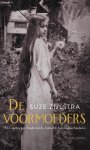 Suze Zijlstra 251160 - De voormoeders Een verborgen Nederlandse-Indische familiegeschiedenis