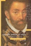 Klink, H. - Opstand, politiek en religie bij Willem van Oranje 1559-1568. Een thematische biografie