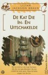 Lilian Jackson Braun - Kat Die In En Uit Schakelde Lilian Jackson Braun - Kat Die In En Uit Schakelde