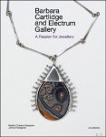 Beatriz Chadour-Sampson / Janice Hosegood - BARBARA CARTLIDGE AND ELECTRUM GALLERY A Passion for Jewellery
