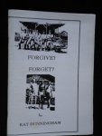 Dunningham, Ray - Forgive? Forget?