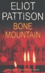 E Pattison - Bone Mountain