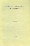 LUB, J. - Sinte Augustijns Hantboec. De Middelnederlandse vertalingen van het aan Augustinus toegeschreven Manuale. 2 delen.